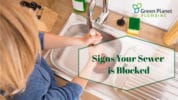 Signs Your Sewer is Blocked - Green Planet Plumbing