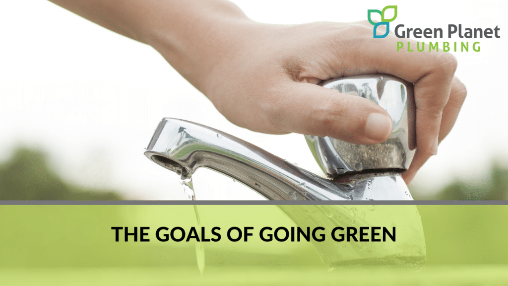 What Does It Really Mean to Go Green with Plumbing? - Plumbing
