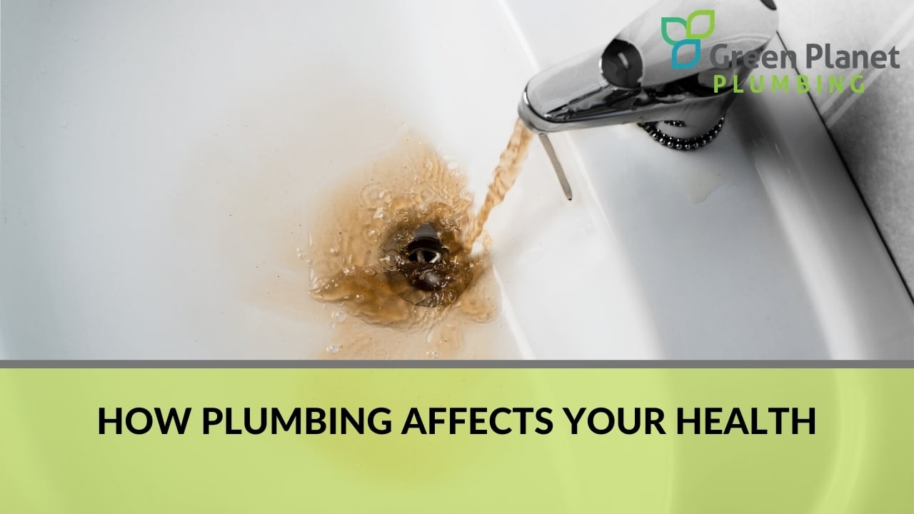 How Plumbing Affects Your Health