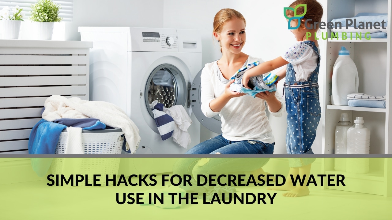Simple Hacks for Decreased Water Use in the Laundry