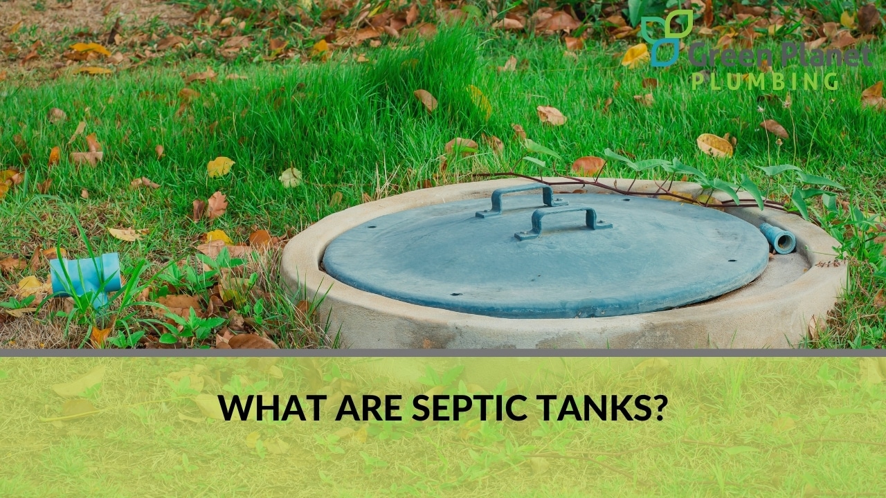 What are septic tanks