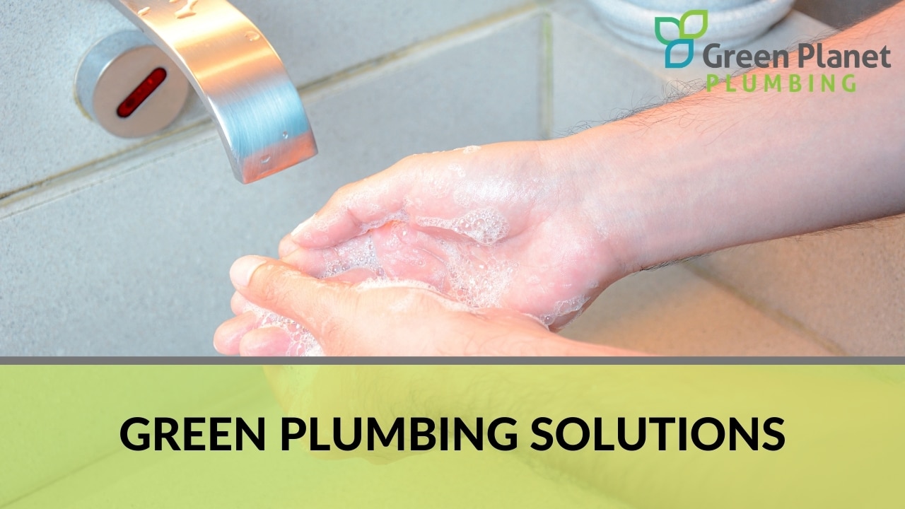 Green Plumbing Solutions