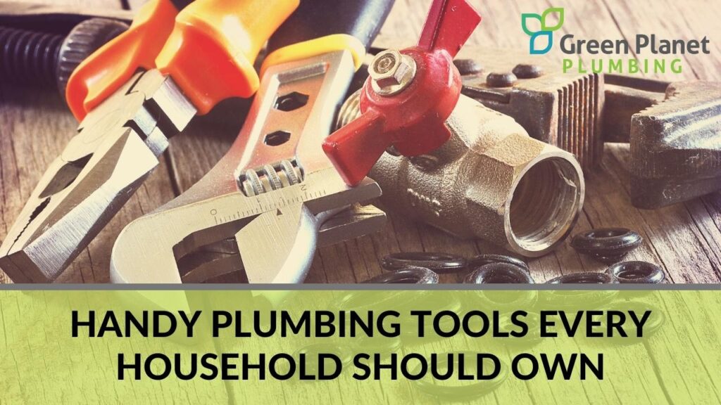 Handy Plumbing Tools Every Household Should Own