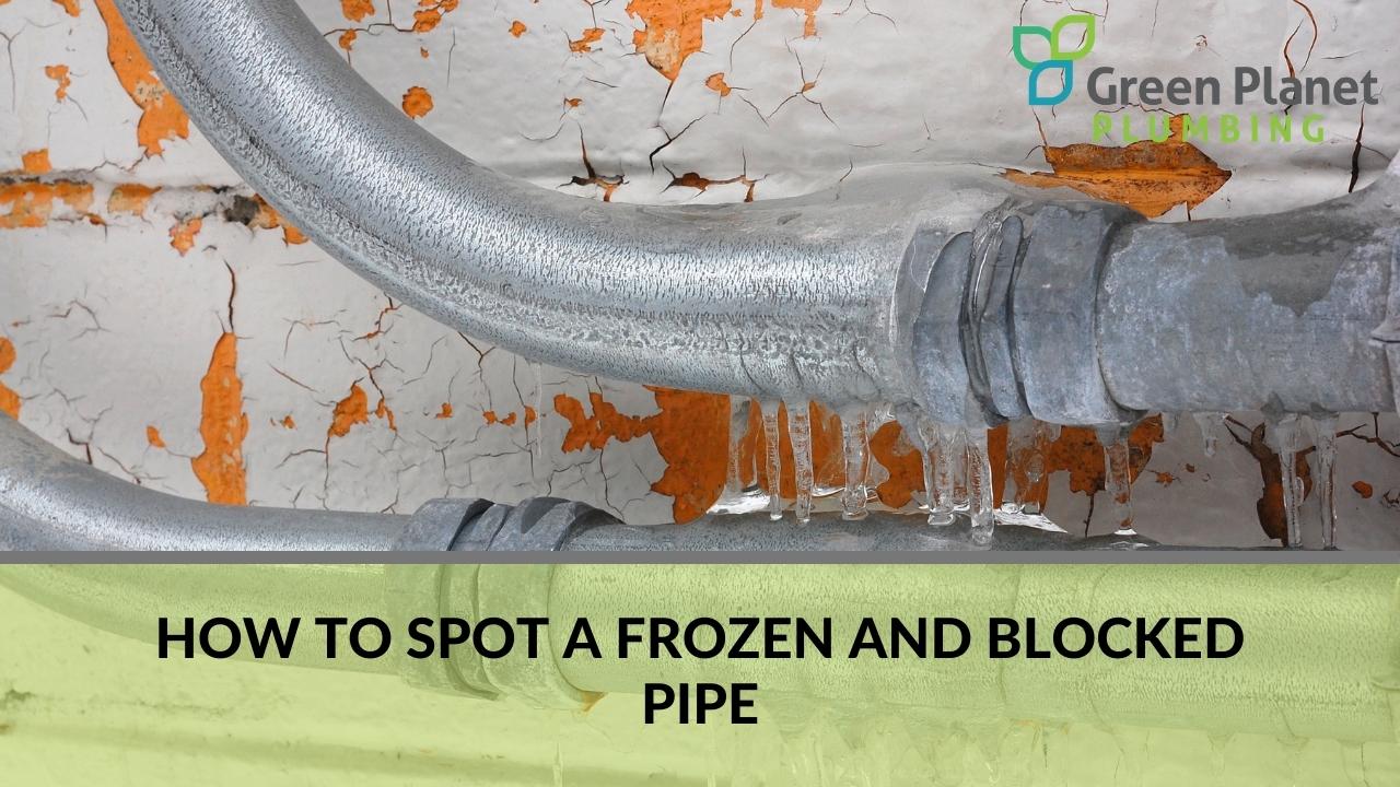 How to spot a frozen and blocked pipe