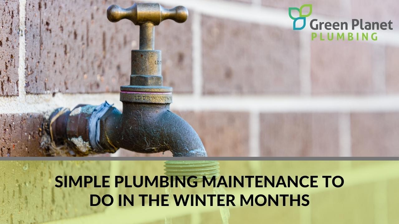Simple plumbing maintenance to do in the winter months