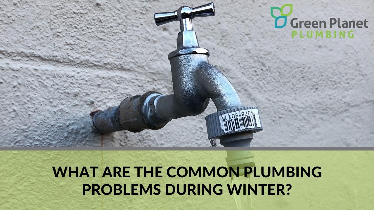 What are the common plumbing problems during winter