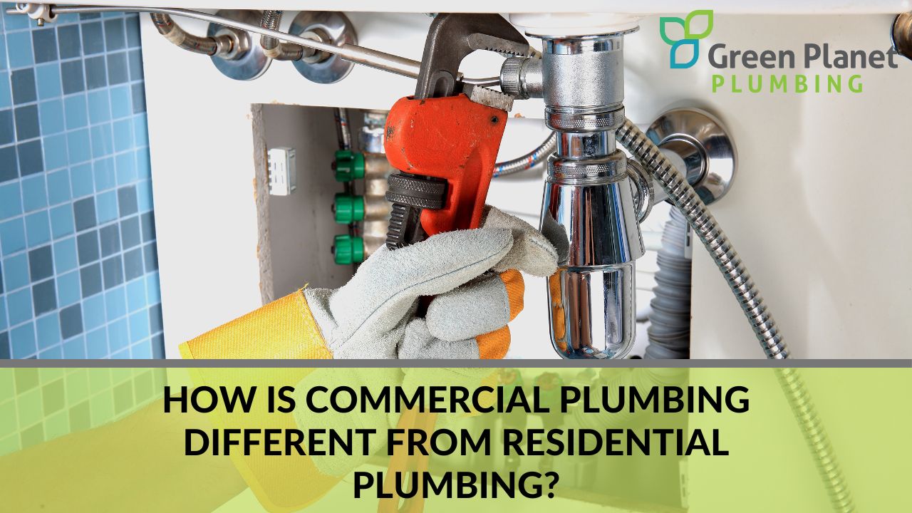 How is commercial plumbing different from residential plumbing?